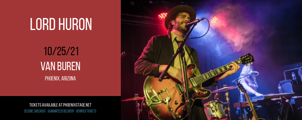 Lord Huron at Van Buren tickets Lord Huron at Van Buren
