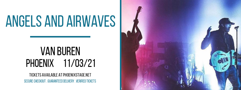 Angels and Airwaves at Van Buren tickets Angels and Airwaves at Van Buren