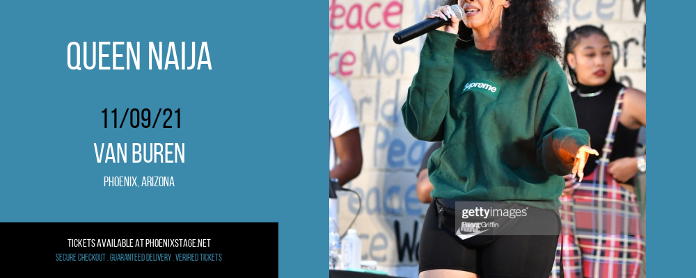 Queen Naija at Van Buren tickets Queen Naija at Van Buren