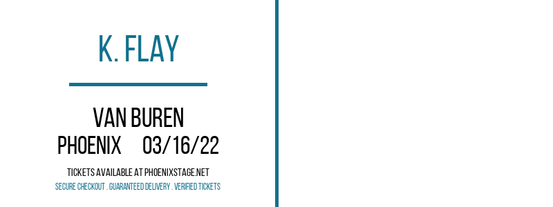 K. Flay at Van Buren tickets K. Flay at Van Buren