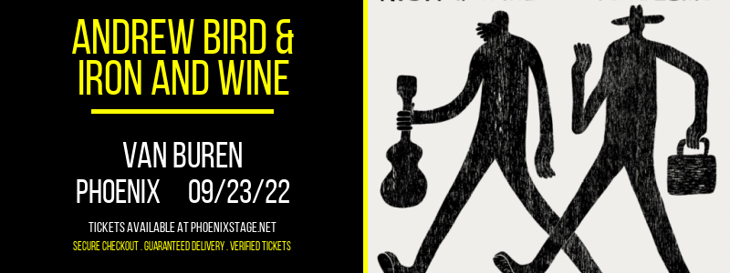 Andrew Bird & Iron and Wine at Van Buren tickets Andrew Bird & Iron and Wine at Van Buren