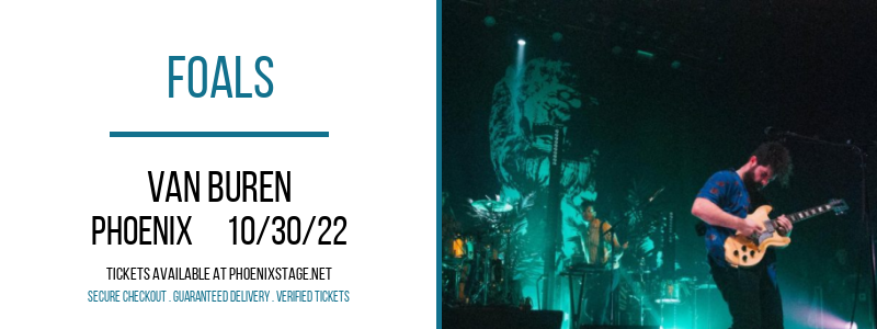 Foals at Van Buren tickets Foals at Van Buren
