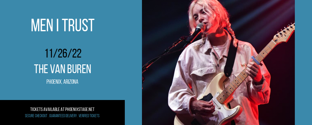 Men I Trust at Van Buren tickets Men I Trust at Van Buren