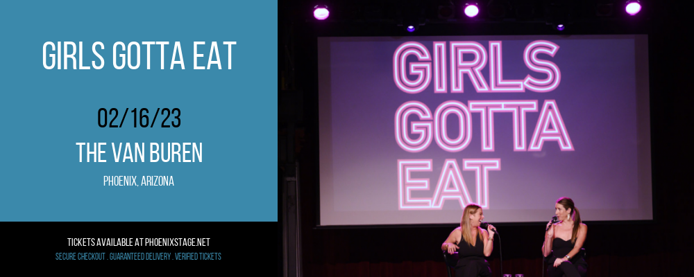 Girls Gotta Eat at Van Buren tickets Girls Gotta Eat at Van Buren