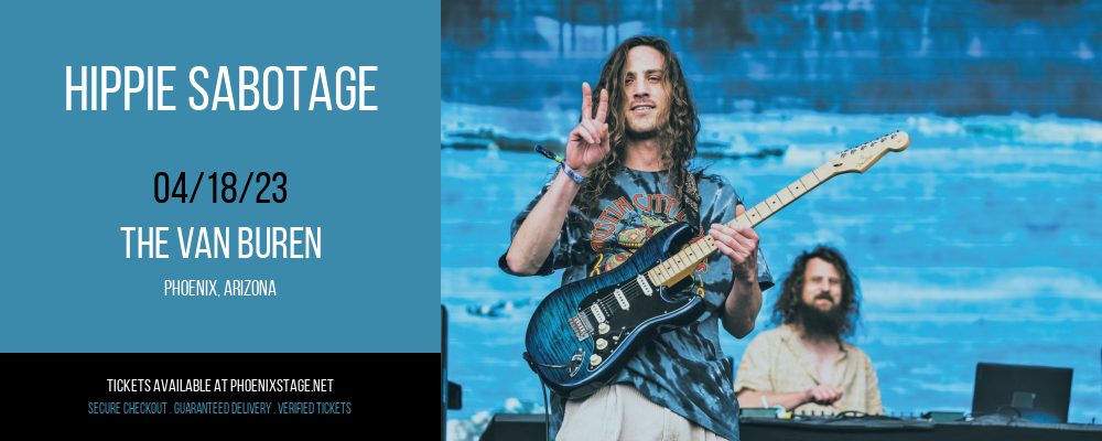 Hippie Sabotage at Van Buren tickets Hippie Sabotage at Van Buren