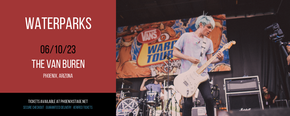 Waterparks at Van Buren tickets Waterparks at Van Buren