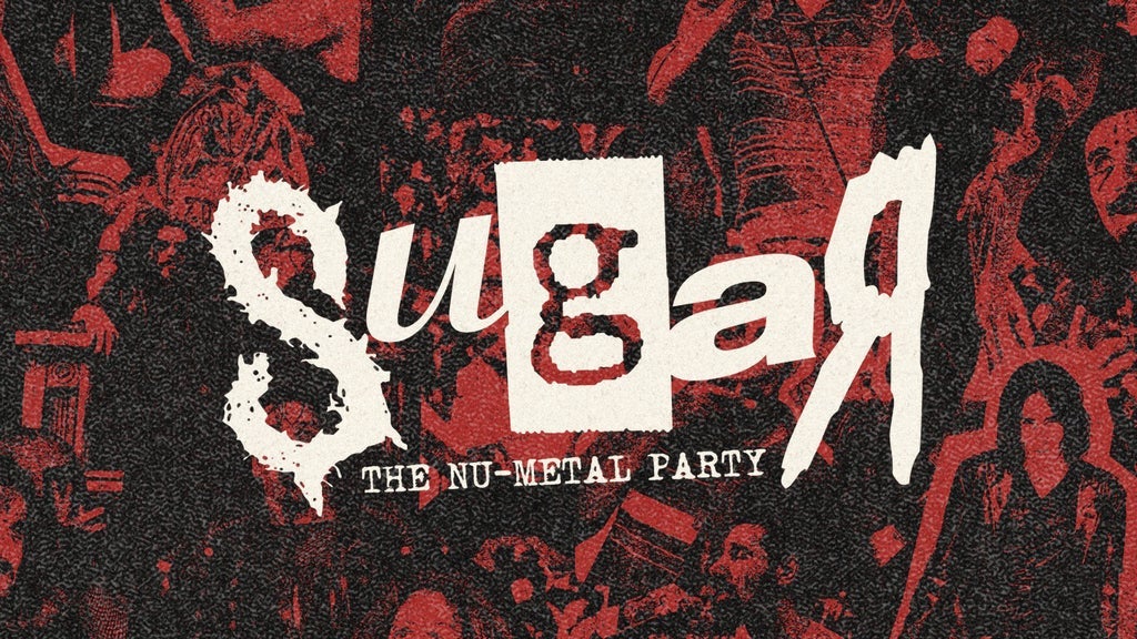 Sugar - The Nu-Metal Party at Van Buren