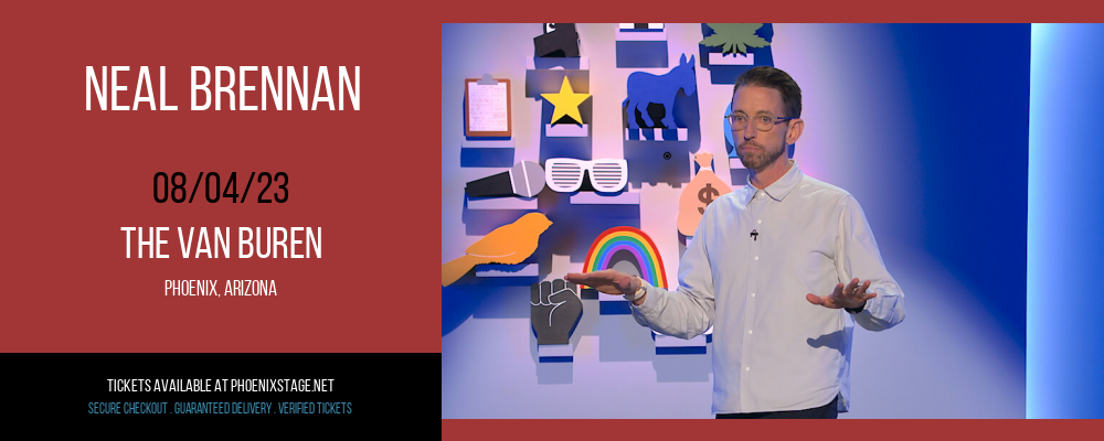 Neal Brennan at Van Buren tickets Neal Brennan at Van Buren