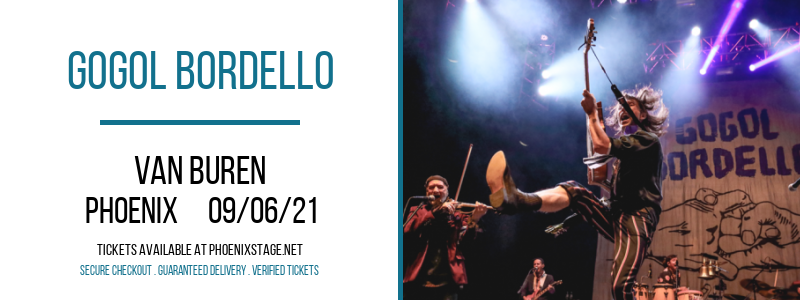 Gogol Bordello at Van Buren tickets Gogol Bordello at Van Buren