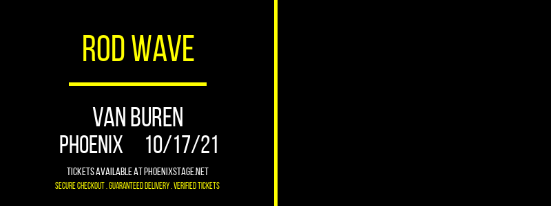 Rod Wave at Van Buren tickets Rod Wave at Van Buren