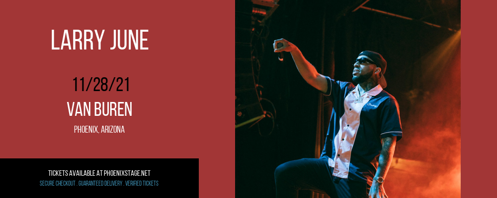Larry June at Van Buren tickets Larry June at Van Buren