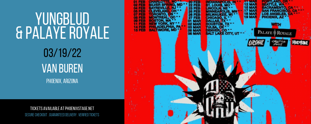 Yungblud & Palaye Royale at Van Buren tickets Yungblud & Palaye Royale at Van Buren