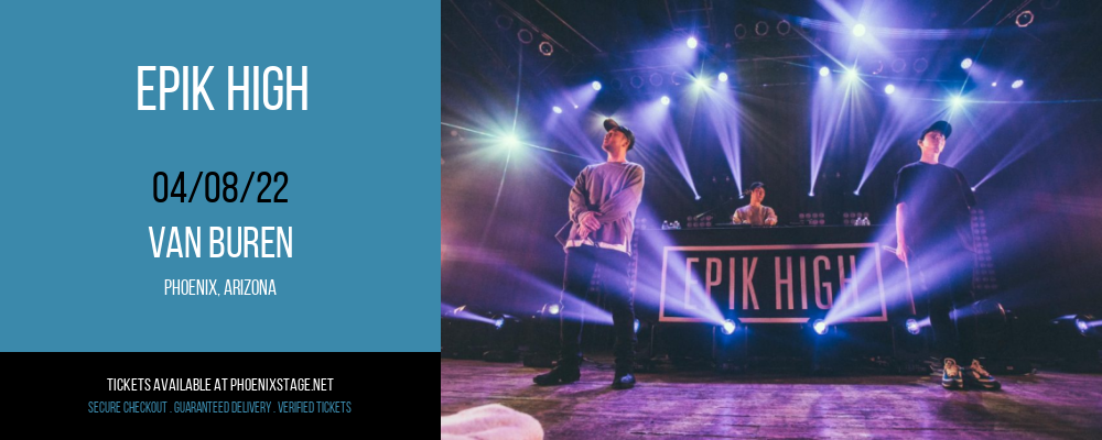 Epik High at Van Buren tickets Epik High at Van Buren