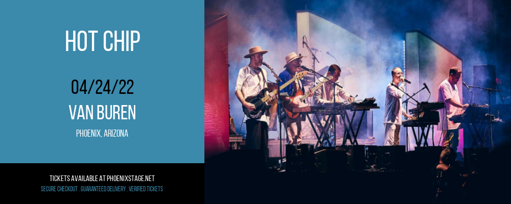 Hot Chip at Van Buren tickets Hot Chip at Van Buren