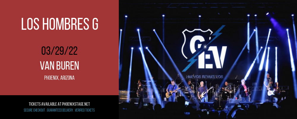 Los Hombres G at Van Buren tickets Los Hombres G at Van Buren