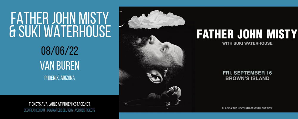 Father John Misty & Suki Waterhouse at Van Buren tickets Father John Misty & Suki Waterhouse at Van Buren