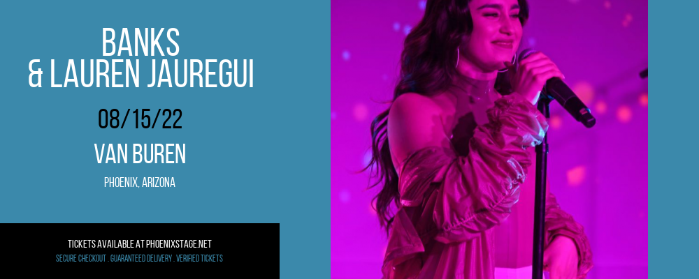 Banks & Lauren Jauregui at Van Buren tickets Banks & Lauren Jauregui at Van Buren