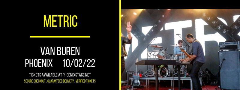 Metric at Van Buren tickets Metric at Van Buren