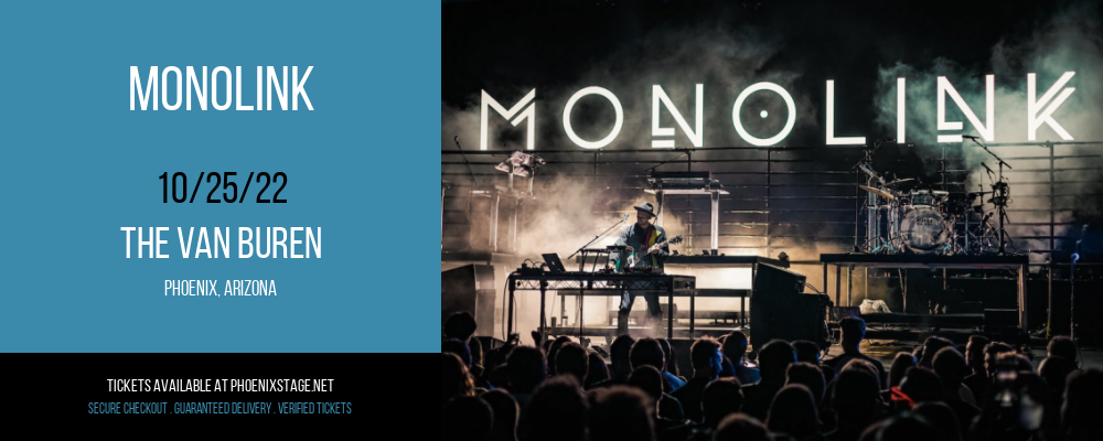 Monolink at Van Buren tickets Monolink at Van Buren