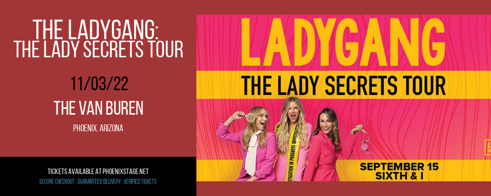 The Ladygang: The Lady Secrets Tour at Van Buren tickets The Ladygang: The Lady Secrets Tour at Van Buren