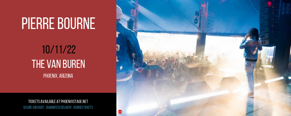 Pierre Bourne at Van Buren tickets Pierre Bourne at Van Buren