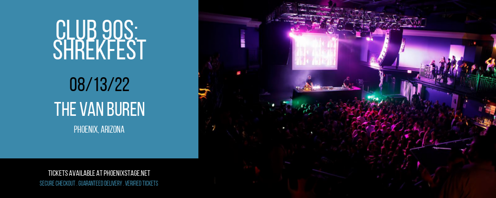 Club 90s: Shrekfest at Van Buren tickets Club 90s: Shrekfest at Van Buren