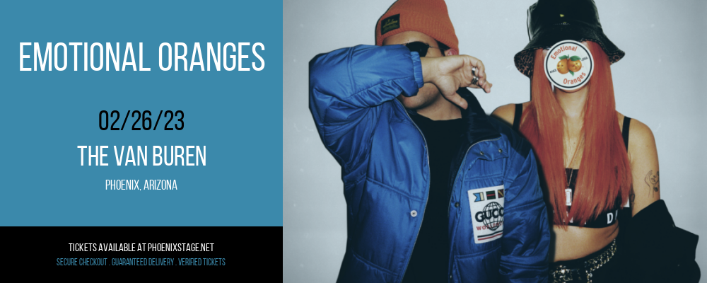 Emotional Oranges at Van Buren tickets Emotional Oranges at Van Buren