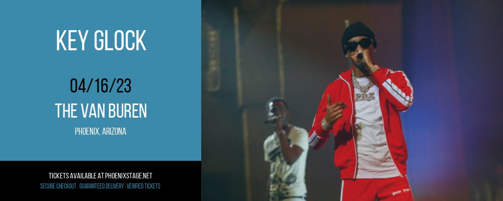 Key Glock at Van Buren tickets Key Glock at Van Buren
