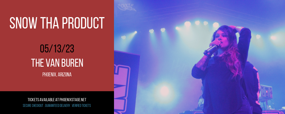 Snow Tha Product at Van Buren tickets Snow Tha Product at Van Buren