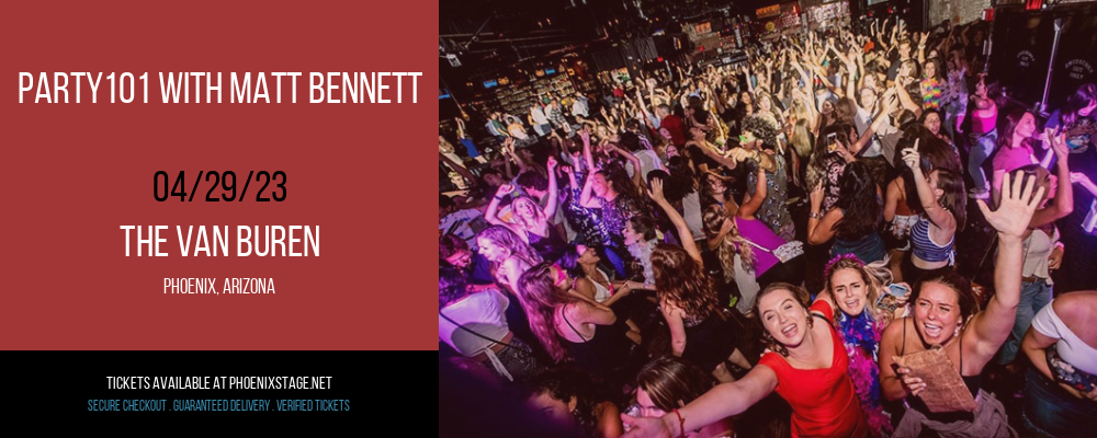 Party101 with Matt Bennett at Van Buren tickets Party101 with Matt Bennett at Van Buren