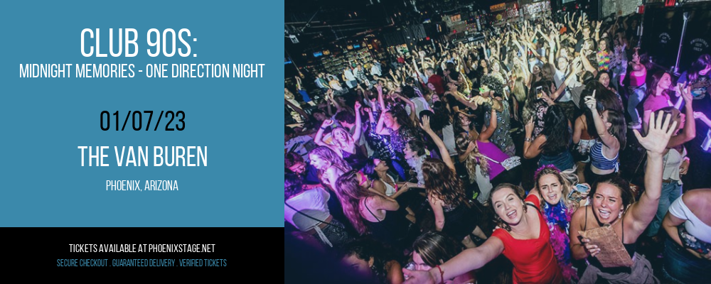 Club 90s: Midnight Memories - One Direction Night at Van Buren tickets Club 90s: Midnight Memories - One Direction Night at Van Buren