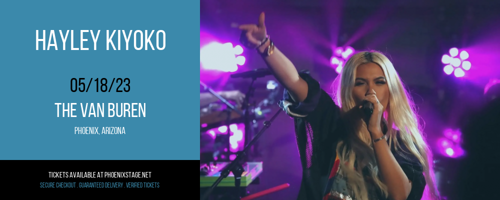 Hayley Kiyoko at Van Buren tickets Hayley Kiyoko at Van Buren