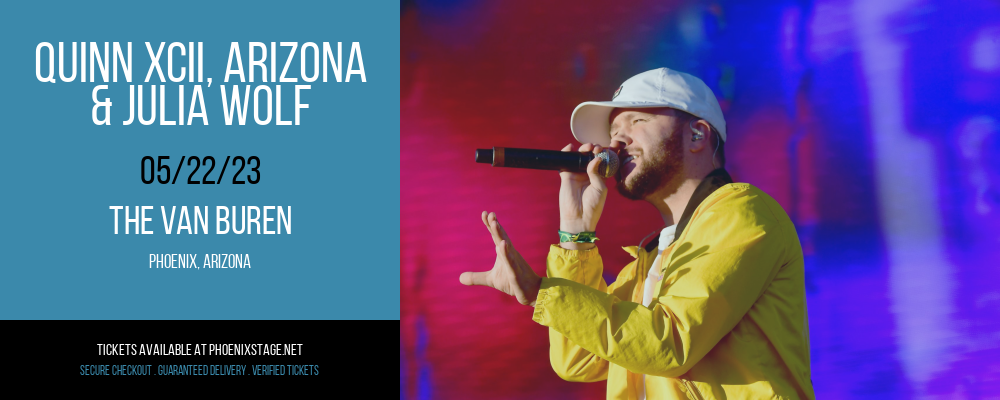 Quinn XCII, Arizona & Julia Wolf at Van Buren tickets Quinn XCII, Arizona & Julia Wolf at Van Buren