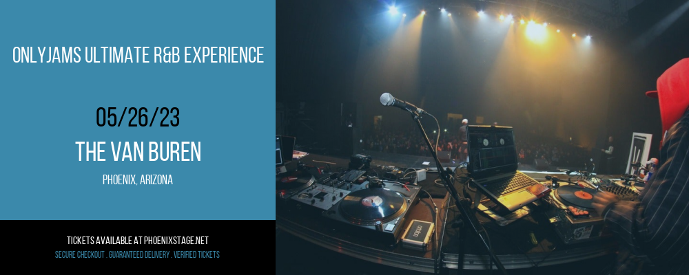 Onlyjams Ultimate R&B Experience at Van Buren tickets Onlyjams Ultimate R&B Experience at Van Buren