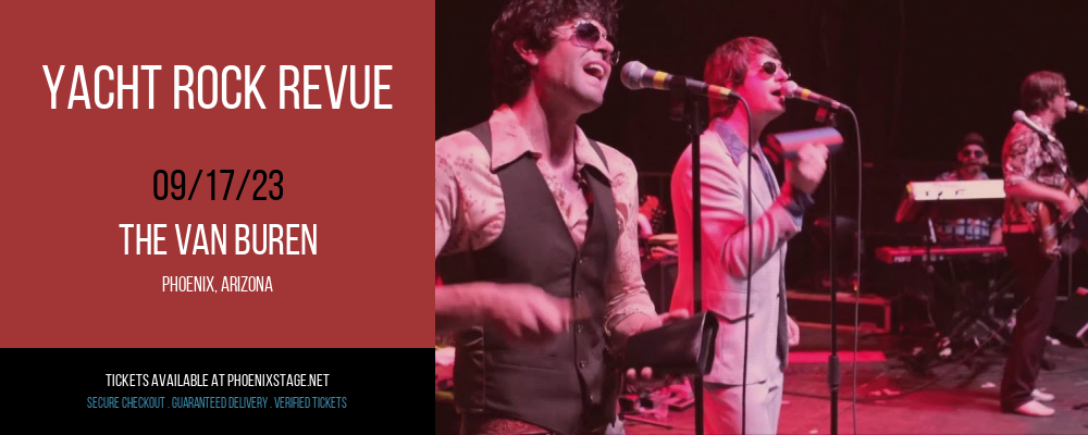 Yacht Rock Revue at Van Buren tickets Yacht Rock Revue at Van Buren