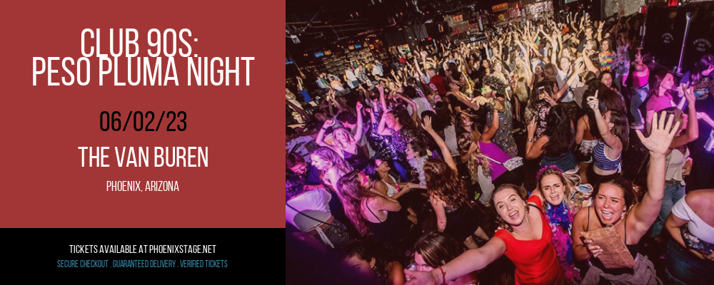 Club 90s: Peso Pluma Night at Van Buren tickets Club 90s: Peso Pluma Night at Van Buren