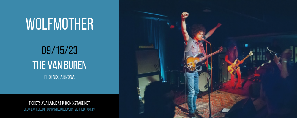 Wolfmother at Van Buren tickets Wolfmother at Van Buren