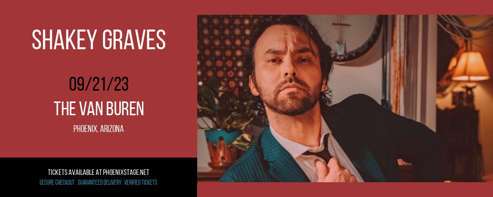 Shakey Graves at Van Buren tickets Shakey Graves at Van Buren