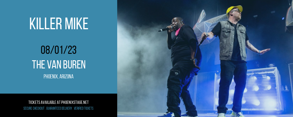 Killer Mike at Van Buren tickets Killer Mike at Van Buren