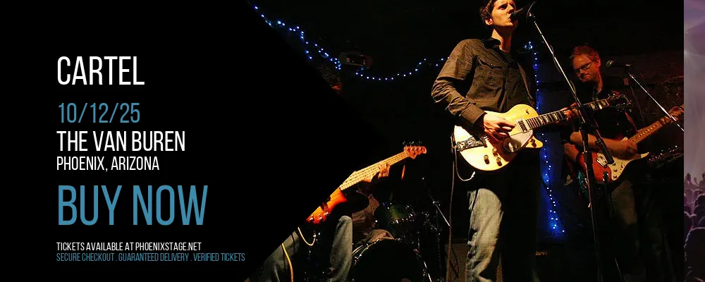 Cartel at The Van Buren