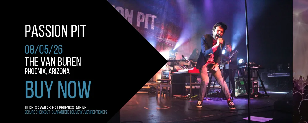Passion Pit at The Van Buren